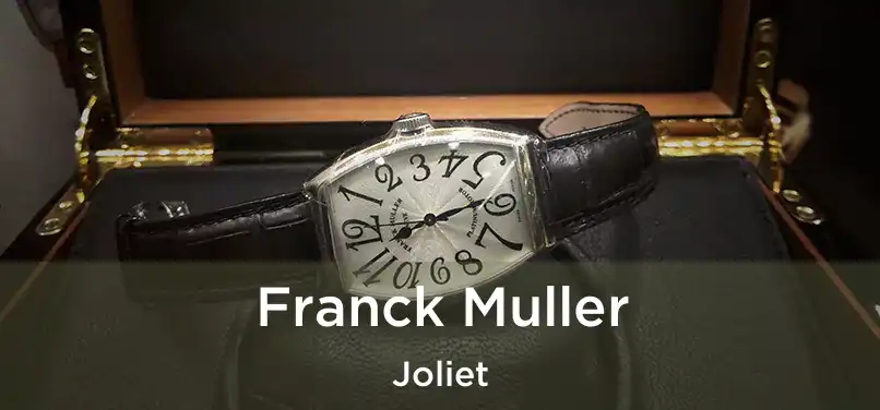 Franck Muller Joliet