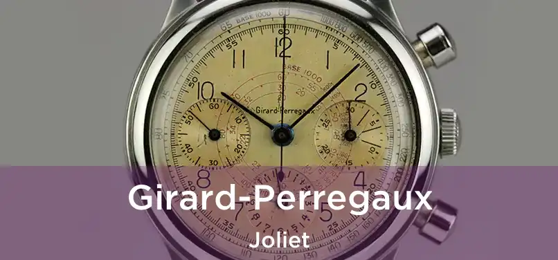 Girard-Perregaux Joliet