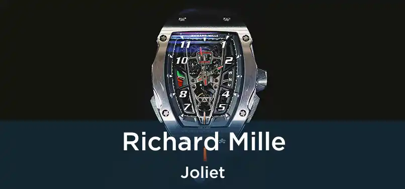 Richard Mille Joliet