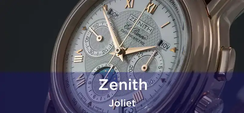 Zenith Joliet